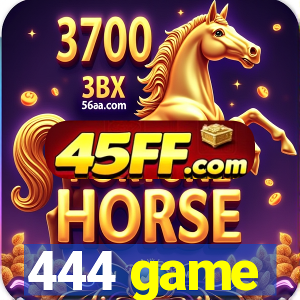 444 game